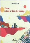 Zero. Inizio e fine del tempo libro