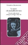 La morte e la musicalità del verso. Scenari e dimensioni dell'opera di Edgar Allan Poe libro