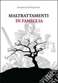 Maltrattamenti in famiglia libro