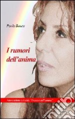 I rumori dell'anima libro