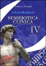 Schemi & sintesi di semeiotica clinica libro