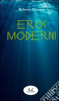 Eroi moderni