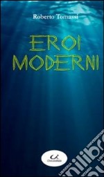 Eroi moderni