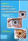 Trattato di iridologia delle relazione umane e dei sistemi familiari libro di Bizzarri Loreto