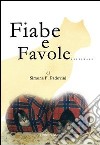 Fiabe e favole... libro