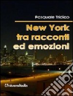 New York tra racconti ed emozioni libro