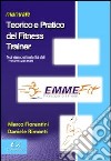 Manuale teorico e pratico del fitness trainer libro
