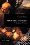 Nichilismo e relativismo. Patologie del XX secolo libro