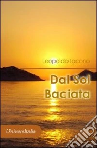 Dal sol baciata