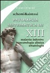 Schemi & sintesi di patologia sistematica (3) libro