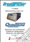 Manuale di istruzione Breath Tracker SC libro di Manni Fulvio