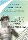 Specialistiche. Chirurgia maxillo facciale, oculistica, odontostomatologia, otorinolaringoiatra libro