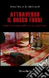 Attraverso il bosco fuori. Analisi e retroscena dell'horror cult indipendente libro