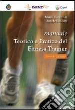 Manuale teorico e pratico del fitness trainer