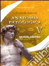 Anatomia patologica. Parte prima libro