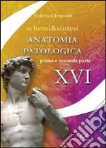 Anatomia patologica. Parte prima e seconda libro