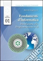 Fondamenti d'informatica. Introduzione alla programmazione web libro