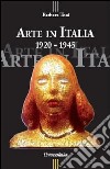 Arte in Italia 1920-1945 libro