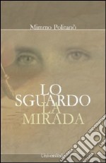 Lo sguardo-La mirada libro