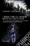 L'essere-per-la-morte in Buffy the vampire slayer. Analisi ontologico-esistenziale dell'universo audiovisivo creato da Joss Whedon libro