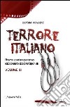 Terrore italiano. Vol. 3: L'horror contemporaneo raccontato dai protagonisti libro