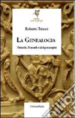 La genealogia. Nietzsche, Foucault e altri genealogisti libro