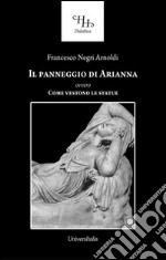 Il panneggio di Arianna ovvero come vestono le statue libro