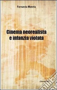 Cinema neorealista e infanzia violata