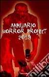 Annuario horror project 2013 libro di Francardi D. (cur.)