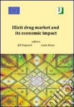 Illicit drug market and its economic impact libro