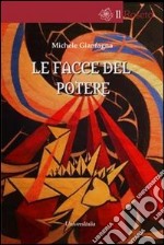 Le facce del potere libro