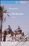 Sabbia del deserto libro di Rossi Eliana