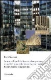 Innesto di architettura contemporanea su edifici preesistenti nei tessuti urbani. Separazione o integrazione libro di Giussani Elena