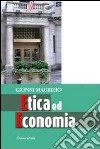 Etica ed economia libro di Gionni Maurizio