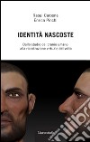 Identità nascoste. Dallo studio del cranio umano alla ricostruzione virtuale del volto libro