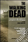 The walking dead. L'evoluzione degli zombie in tv, nel fumetto e nel videogioco libro