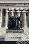 Epistemiologia della conoscenza libro di Gionni Maurizio