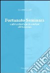 Fortunato Seminara e altri scrittori e poeti calabresi del Novecento libro di Chiodo Carmine