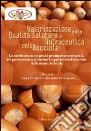 Valorizzazione della qualità salutare e nutraceutica della nocciola libro di De Lorenzo A. (cur.) Di Renzo L. (cur.)