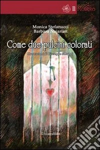 Come due pulcini colorati libro