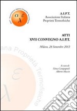 Atti del 18° Convegno A.I.P.T. (Milano, 28 settembre 2012) libro