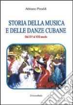 Storia della musica e delle danze cubane libro