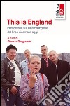 This is England. Prospettive sul cinema inglese dal free cinema a oggi libro