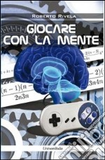 Giocare con la mente libro