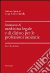 Istituzioni di medicina legale e di diritto per le professioni sanitarie libro di Agostini Susanna Marsella Luigi T.