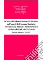 I contratti collettivi nazionali di lavoro dell'area della dirigenza santaria, professionale, tecnica e amministrativa del servizio sanitario nazionale libro