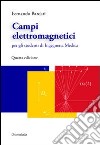 Campi elettromagnetici per gli studenti di ingegneria medica libro