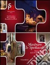 Mostrare lo spettacolo. Musei e mostre delle performing arts libro