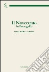 Il Novecento in Portogallo. Ediz. italiana e portoghese libro di Lanciani G. (cur.)
