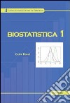 Biostatistica. Vol. 1 libro